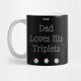 This Dad Loves His Triplets Mug